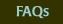FAQs